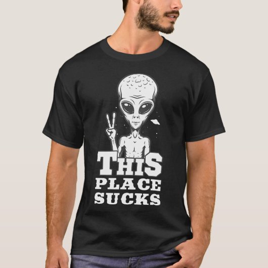 DEZE PLEK ZUIGT Cadeaus voor Alien & UFO fans T-shirt (Voorkant)