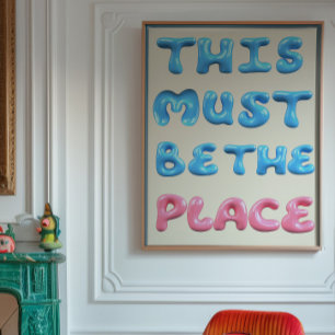 Deze Poster Moet De Plaats Zijn   Bubbeltypografie