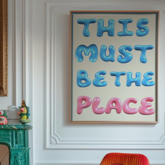 Deze Poster Moet De Plaats Zijn | Bubbeltypografie