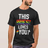 Deze priester houdt van je Trotse LGBTQ Pride Reli T-shirt (Voorkant)