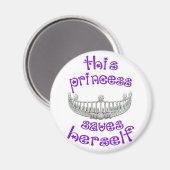 Deze prinses bewaart Herself Magneet (Voorkant / Achterkant)