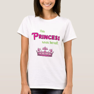 Deze prinses bewaart Herself T-shirt