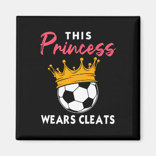 Deze prinses draagt cleats Cool voetbalmeisje groo Magneet