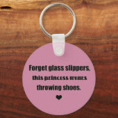 Deze prinses draagt schokken. Sleutelhanger volgen (Voorkant)