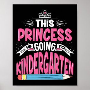 Deze prinses gaat naar de kleuterschool Meisje Byc Poster