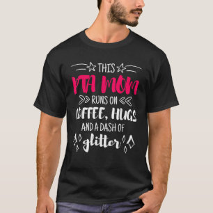 Deze PTA Mom draait op knuffels en glitter vrijwil T-shirt