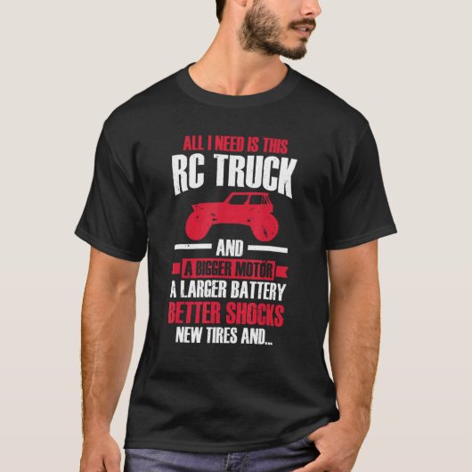 Deze RC Truck Motor Batterij Banden RC Trucks T-shirt (Voorkant)