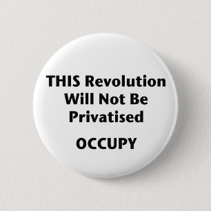 Deze revolutie zal niet geprivatiseerd worden! Bez Ronde Button 5,7 Cm