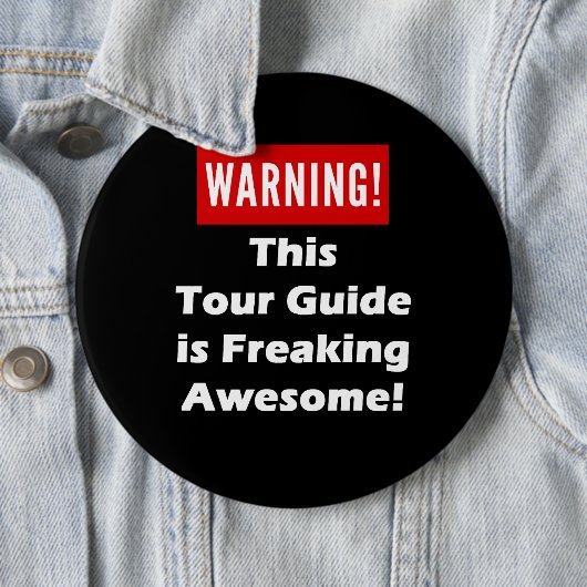 Deze rondleiding is Geweldige. Ronde Button 6,0 Cm (In situ)