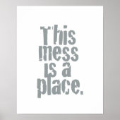 Deze rotzooi is een plek. poster (Voorkant)