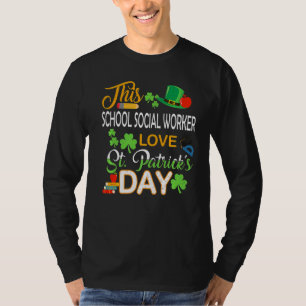 Deze school Sociale Arbeider Love St Patrick's Day T-shirt