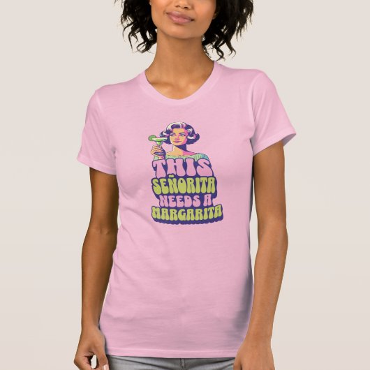 Deze Señorita heeft een Margarita Retro nodig T-shirt (Voorkant)