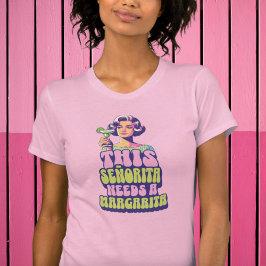 Deze Señorita heeft een Margarita Retro nodig T-shirt