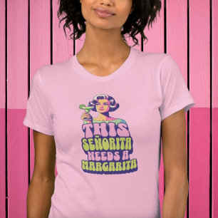 Deze Señorita heeft een Margarita Retro nodig T-shirt