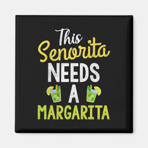 Deze senorita heeft een margarita vrouwen grappige magneet