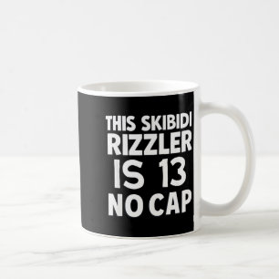 Deze Skibidi Rizzler Is 13 Geen Cap 13e Verjaardag Koffiemok
