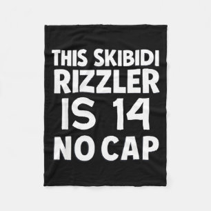 Deze Skibidi Rizzler Is 14 Geen Cap 14e Verjaardag Fleece Deken
