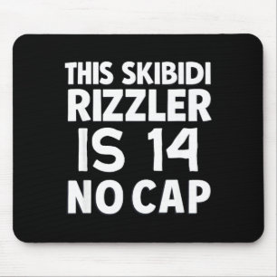 Deze Skibidi Rizzler Is 14 Geen Cap 14e Verjaardag Muismat