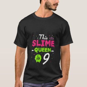 Deze slijmkoningin is 9e verjaardag slijmkoningin t-shirt