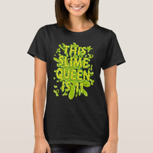 Deze Slime Queen is 11 Slimed Theme Verjaardag 1 T-shirt