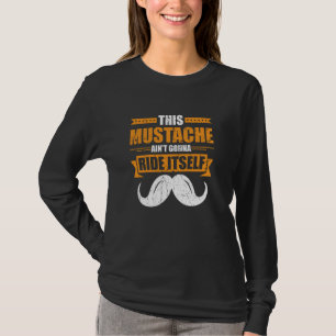 Deze snor zal niet op zichzelf rijden Rodeo Lover T-shirt