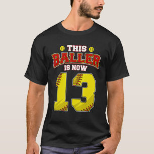 Deze Softball Baller is nu 13 jaar oud en gelukkig T-shirt