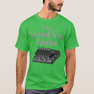 Deze Sound Guy Rocks geluidstechnicus rockmuzikant T-shirt