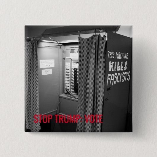 Deze [stemapparaat] doodt fascisten. vierkante button 5,1 cm (Voorkant)