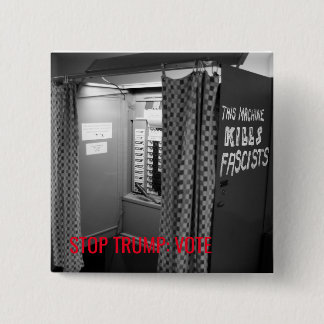 Deze [stemapparaat] doodt fascisten. vierkante button 5,1 cm