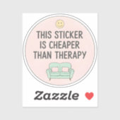 Deze sticker is goedkoper dan therapie (Vel)