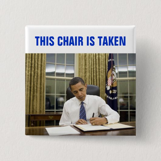 Deze stoel is overgenomen Obama 2012 Square Button (Voorkant)