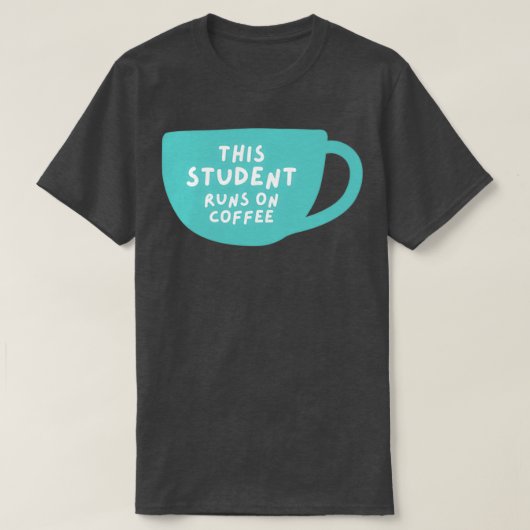 deze student rent op koffie 1 t-shirt (Design voorkant)