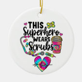 Deze superheld Wears scrubs Keramisch Ornament (Voorkant)