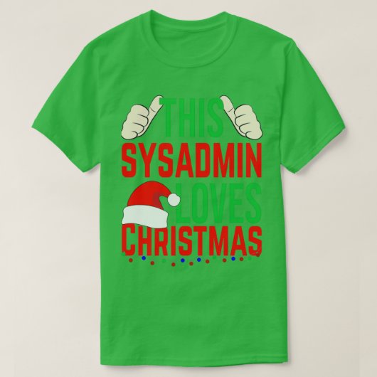 Deze Sysadmin houdt van kerstcadeau Merry Xmas Hol T-shirt (Design voorkant)