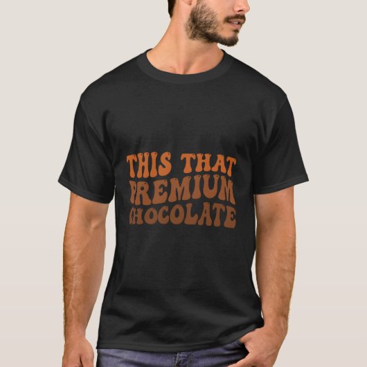 Deze T-chocolade T-shirt (Voorkant)