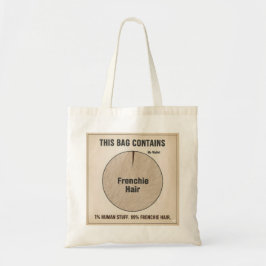 Deze tas bevat 99% Frenchie-haar - Grappige hond-m