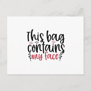 Deze tas bevat mijn gezicht Design- Makeup citaat Briefkaart