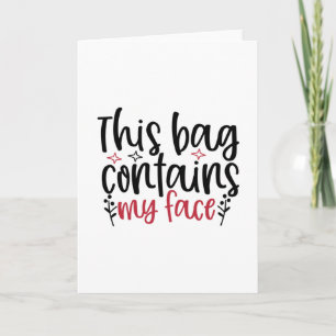 Deze tas bevat mijn gezicht Design- Makeup citaat Kaart