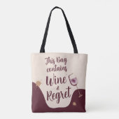 Deze tas bevat wijn en spijt grappig cadeau (Achterkant)