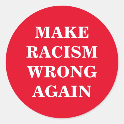 Deze tekst personaliseren - Racisme opnieuw verkee Ronde Sticker (Voorkant)