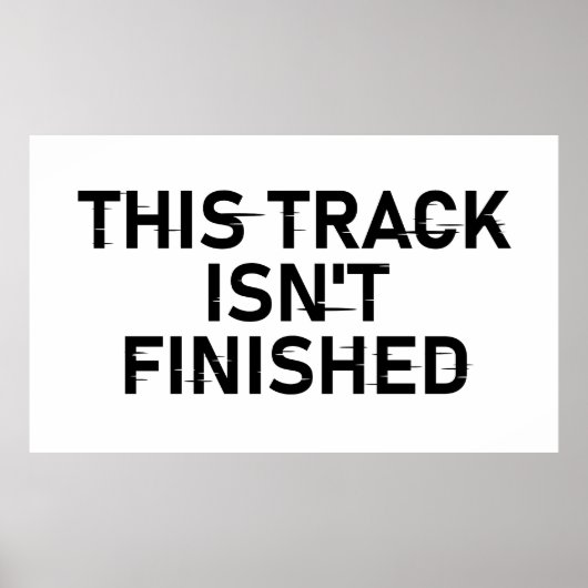 Deze track is nog niet af - Glitch Text Design Poster (Voorkant)