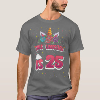 Deze Unicorn is 25 vijfentwintig jaar oud meisje v T-shirt