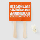 Deze vader heeft genoeg Pistool geweld gehad. Handwaaier (Voorkant en achterkant)