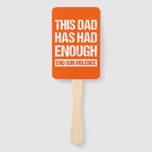 Deze vader heeft genoeg Pistool geweld gehad. Handwaaier (Voorkant)