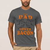 Deze vader houdt van BACON T-shirt (Voorkant)