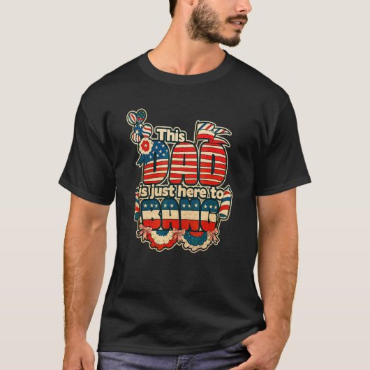 Deze vader is hier om 4 juli patriot te buigen. t-shirt (Voorkant)