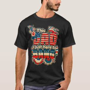 Deze vader is hier om 4 juli patriot te buigen. t-shirt