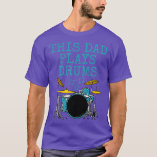 Deze vader speelt drumstel drumstel drummer Vaderd T-shirt