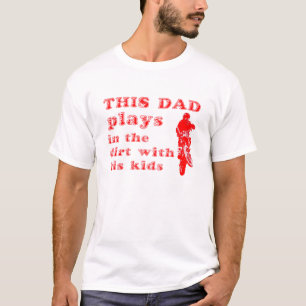 Deze vader speelt in de vuile bike-motocross T-shi T-shirt