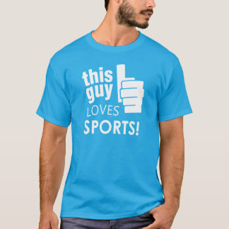 Deze vent houdt van sport! t-shirt